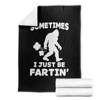 Bigfoot Bathroom Humor Throw Blanket Sometimes I Just Be Fartin