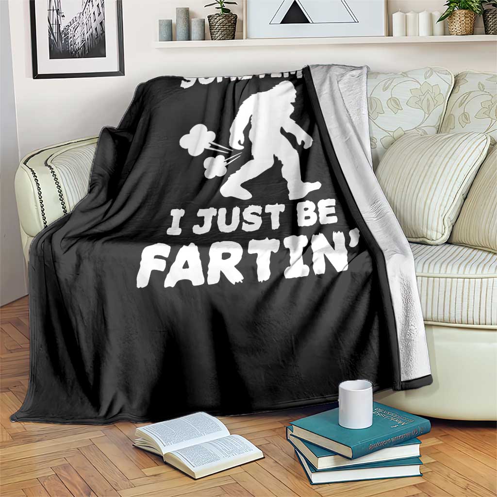 Bigfoot Bathroom Humor Throw Blanket Sometimes I Just Be Fartin