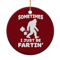 Bigfoot Bathroom Humor Ceramic Ornament Sometimes I Just Be Fartin
