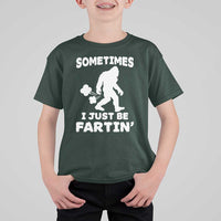 Bigfoot Bathroom Humor T Shirt For Kid Sometimes I Just Be Fartin