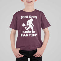 Bigfoot Bathroom Humor T Shirt For Kid Sometimes I Just Be Fartin