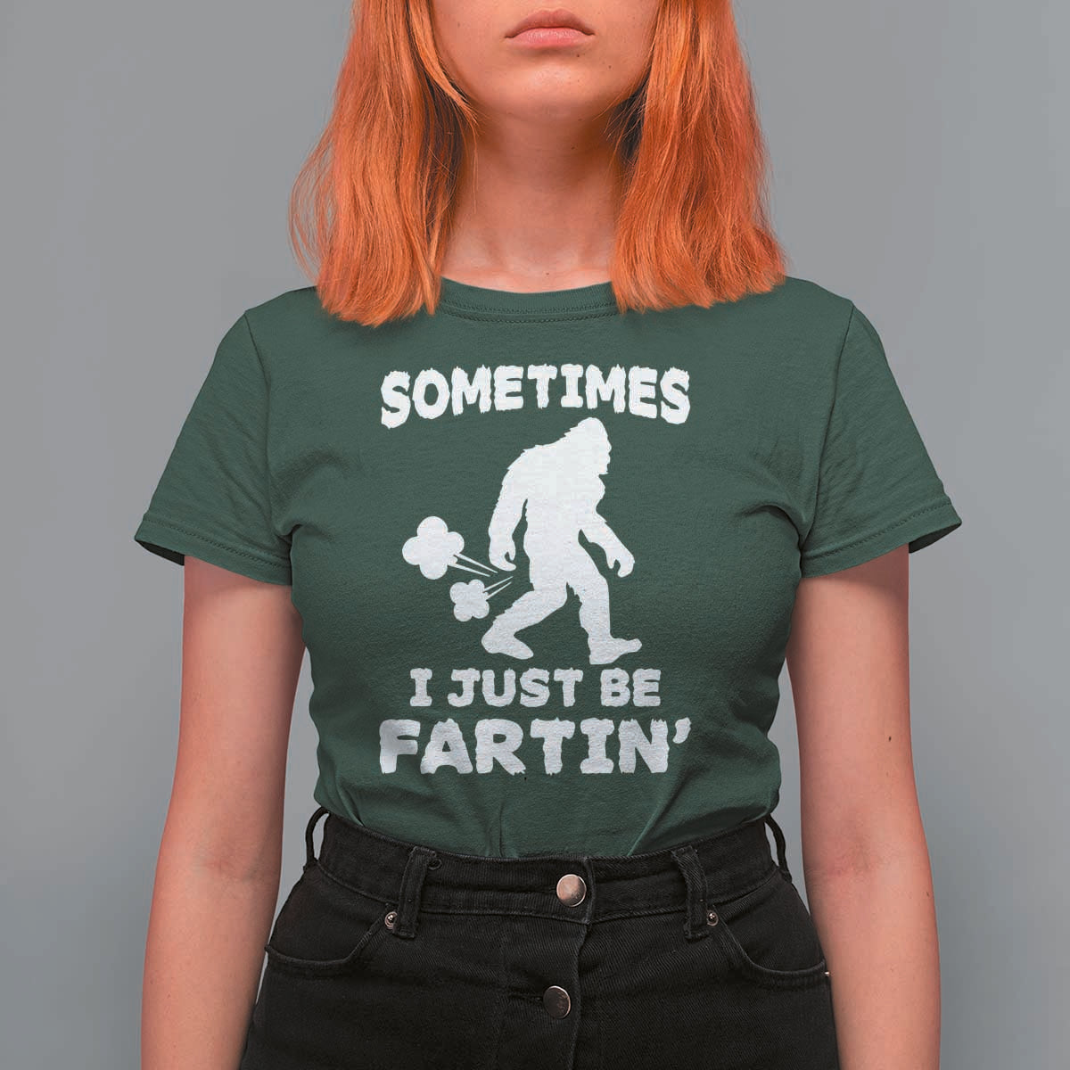 Bigfoot Bathroom Humor T Shirt For Women Sometimes I Just Be Fartin