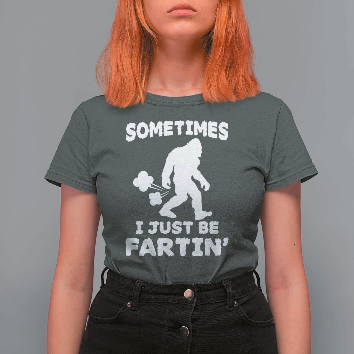 Bigfoot Bathroom Humor T Shirt For Women Sometimes I Just Be Fartin