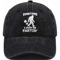 Bigfoot Bathroom Humor Washed Cotton Baseball Cap Sometimes I Just Be Fartin