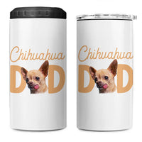 Proud Chihuahua Dad 4 in 1 Can Cooler Tumbler Ankle Biter Dog Lover
