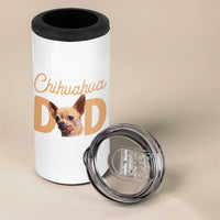 Proud Chihuahua Dad 4 in 1 Can Cooler Tumbler Ankle Biter Dog Lover