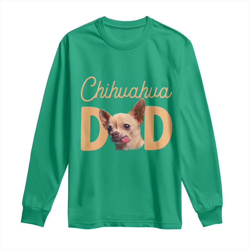 Proud Chihuahua Dad Long Sleeve Shirt Ankle Biter Dog Lover
