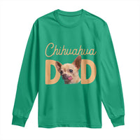 Proud Chihuahua Dad Long Sleeve Shirt Ankle Biter Dog Lover