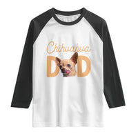 Proud Chihuahua Dad Raglan Shirt Ankle Biter Dog Lover