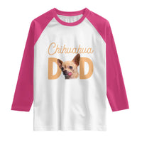 Proud Chihuahua Dad Raglan Shirt Ankle Biter Dog Lover