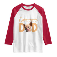 Proud Chihuahua Dad Raglan Shirt Ankle Biter Dog Lover