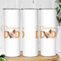 Proud Chihuahua Dad Skinny Tumbler Ankle Biter Dog Lover