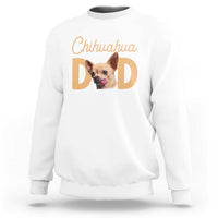 Proud Chihuahua Dad Sweatshirt Ankle Biter Dog Lover