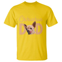 Proud Chihuahua Dad T Shirt Ankle Biter Dog Lover