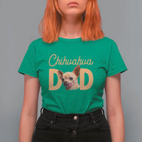 Proud Chihuahua Dad T Shirt For Women Ankle Biter Dog Lover