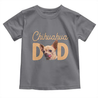 Proud Chihuahua Dad Toddler T Shirt Ankle Biter Dog Lover