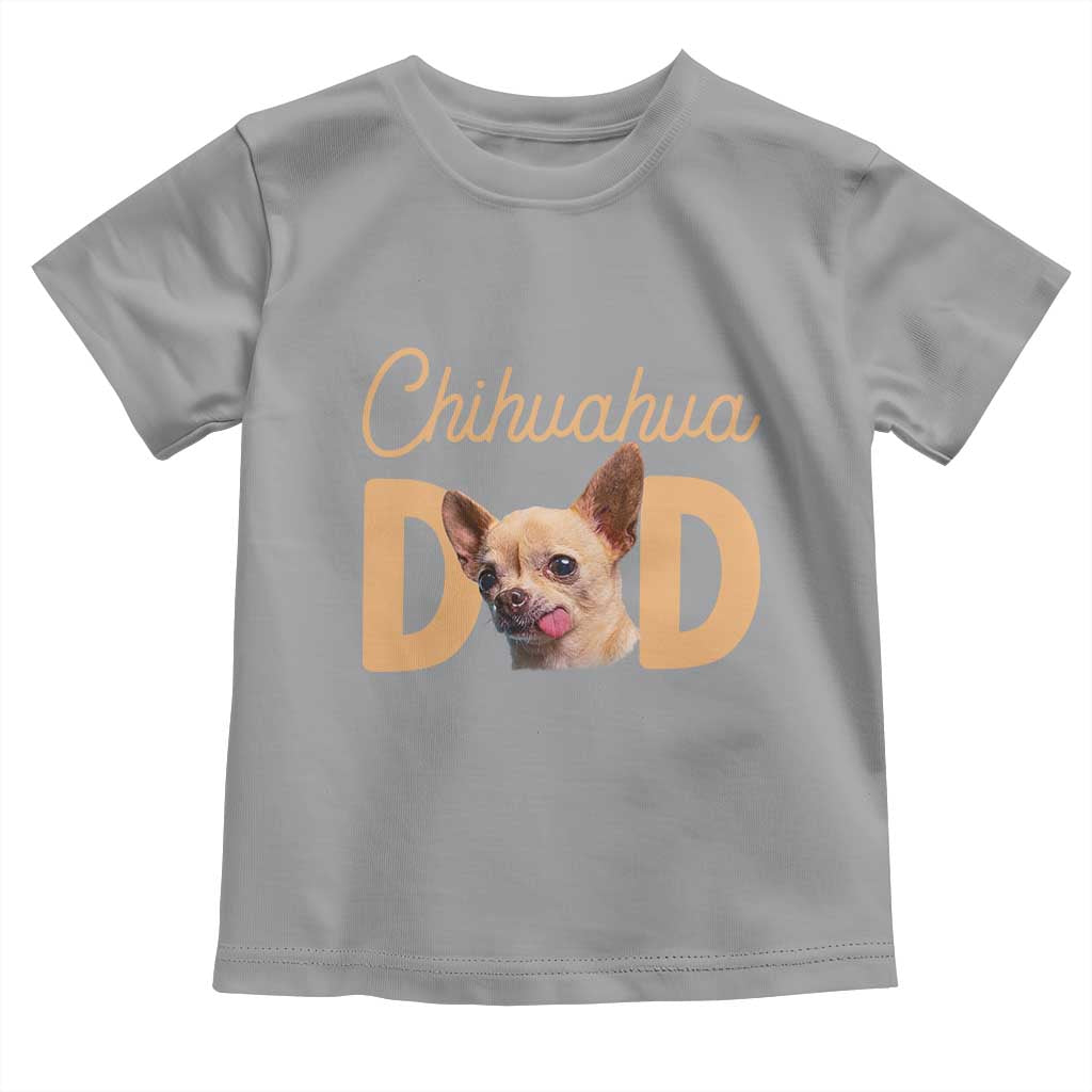 Proud Chihuahua Dad Toddler T Shirt Ankle Biter Dog Lover