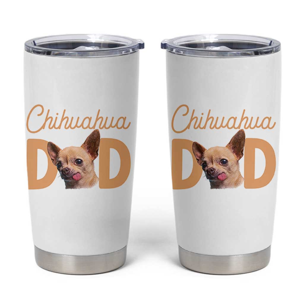 Proud Chihuahua Dad Tumbler Cup Ankle Biter Dog Lover