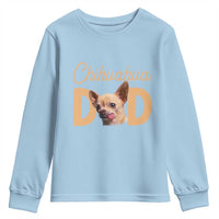 Proud Chihuahua Dad Youth Sweatshirt Ankle Biter Dog Lover