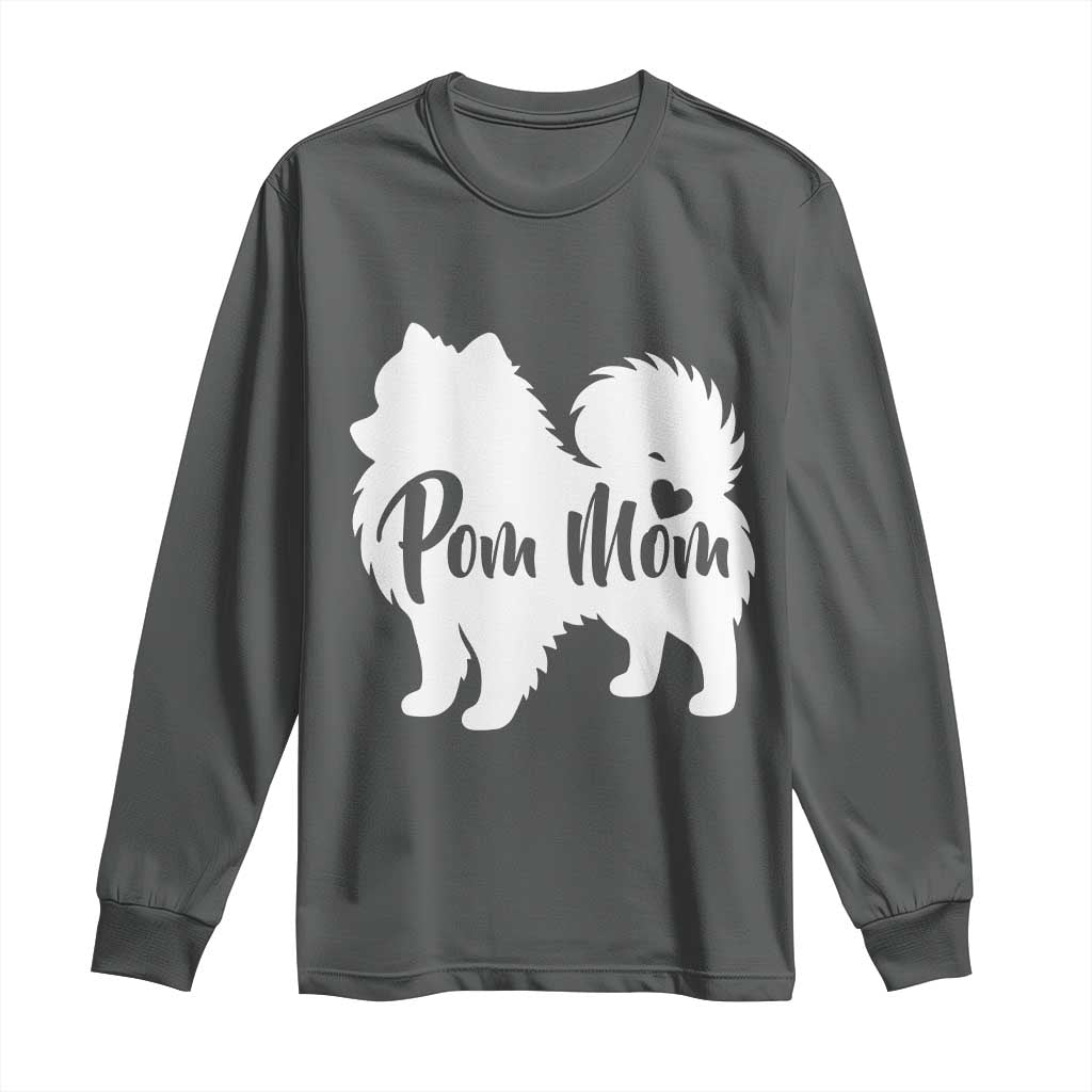 Proud Pom Mom Long Sleeve Shirt Pomeranian Dog Lover Gift