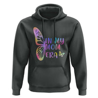 In My Mom Era Hoodie Colorful Butterfly Mothers Day Gift