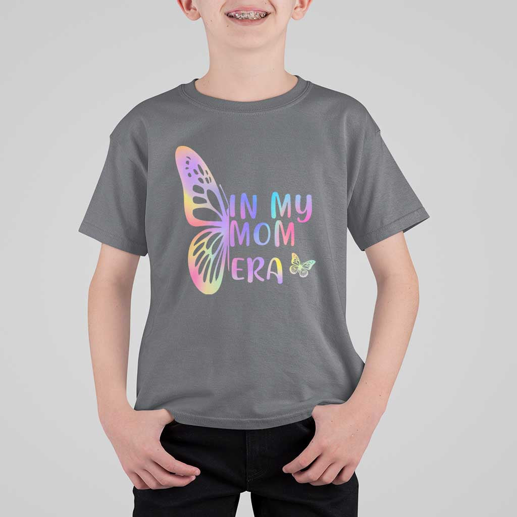 In My Mom Era T Shirt For Kid Colorful Butterfly Mothers Day Gift