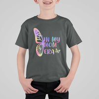 In My Mom Era T Shirt For Kid Colorful Butterfly Mothers Day Gift