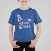 In My Mom Era T Shirt For Kid Colorful Butterfly Mothers Day Gift