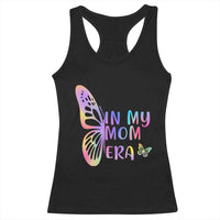 In My Mom Era Racerback Tank Top Colorful Butterfly Mothers Day Gift
