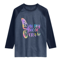 In My Mom Era Raglan Shirt Colorful Butterfly Mothers Day Gift