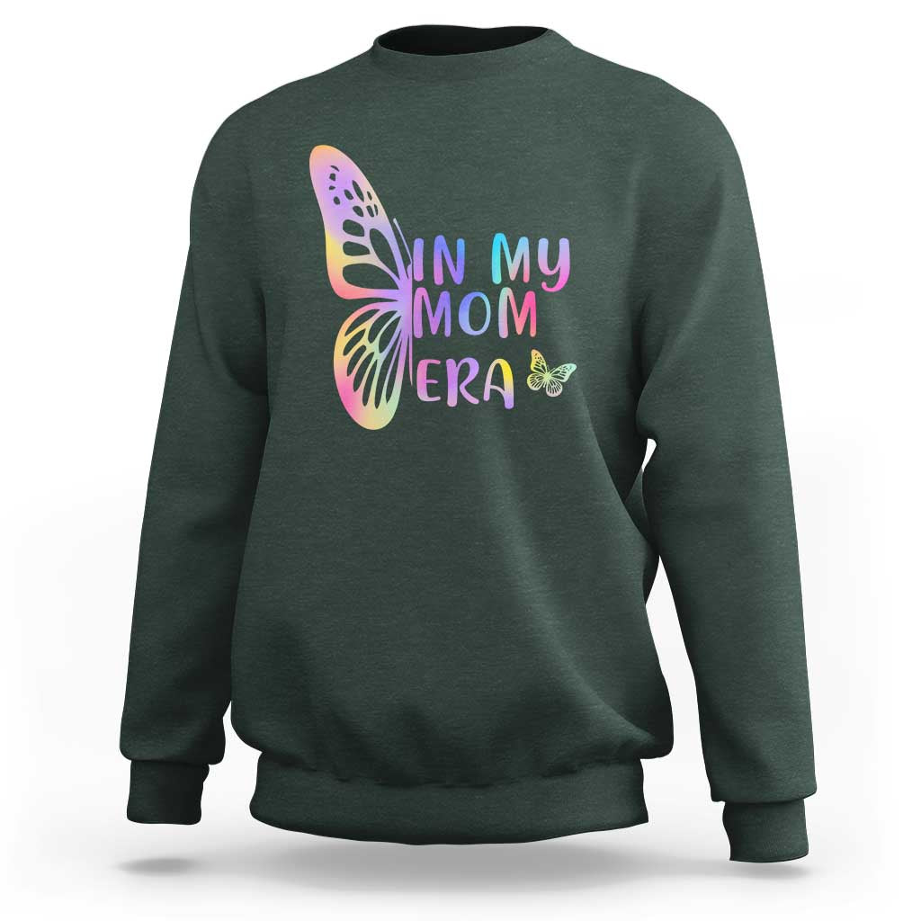 In My Mom Era Sweatshirt Colorful Butterfly Mothers Day Gift