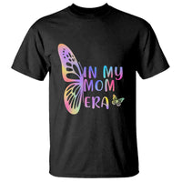 In My Mom Era T Shirt Colorful Butterfly Mothers Day Gift