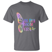 In My Mom Era T Shirt Colorful Butterfly Mothers Day Gift