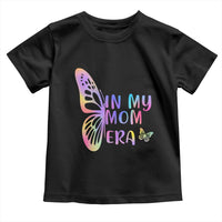 In My Mom Era Toddler T Shirt Colorful Butterfly Mothers Day Gift
