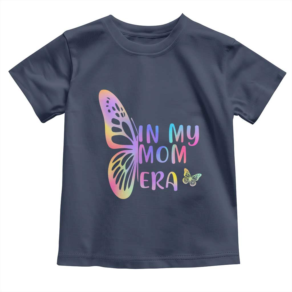 In My Mom Era Toddler T Shirt Colorful Butterfly Mothers Day Gift
