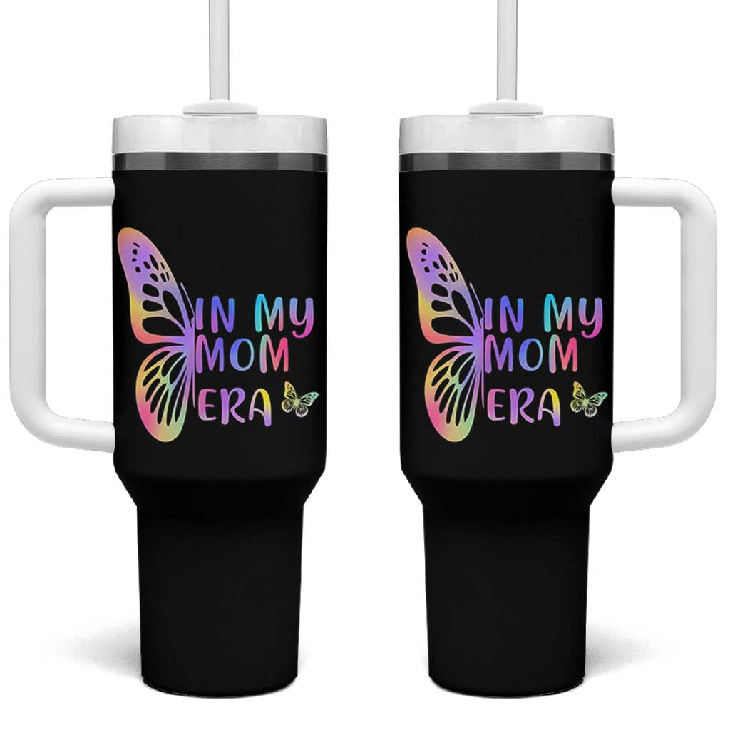 In My Mom Era Tumbler With Handle Colorful Butterfly Mothers Day Gift