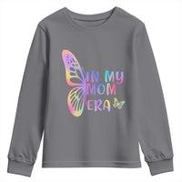 In My Mom Era Youth Sweatshirt Colorful Butterfly Mothers Day Gift