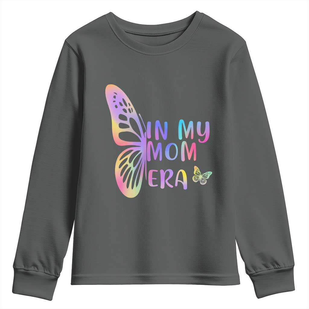 In My Mom Era Youth Sweatshirt Colorful Butterfly Mothers Day Gift