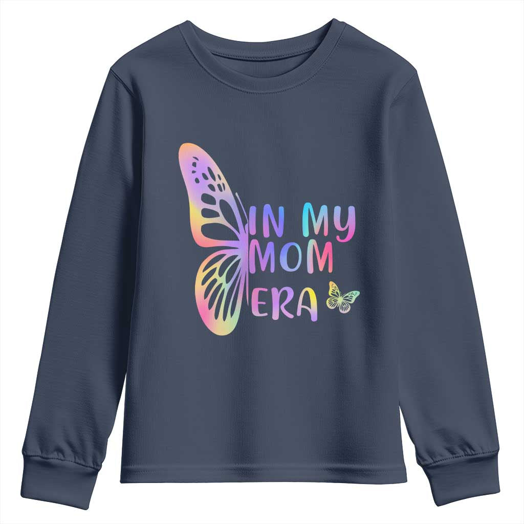 In My Mom Era Youth Sweatshirt Colorful Butterfly Mothers Day Gift