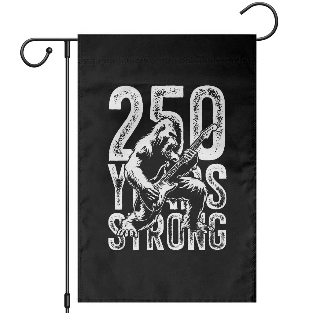 250 Years Strong Bigfoot Guitar Garden Flag USA 250th Anniversary Gift