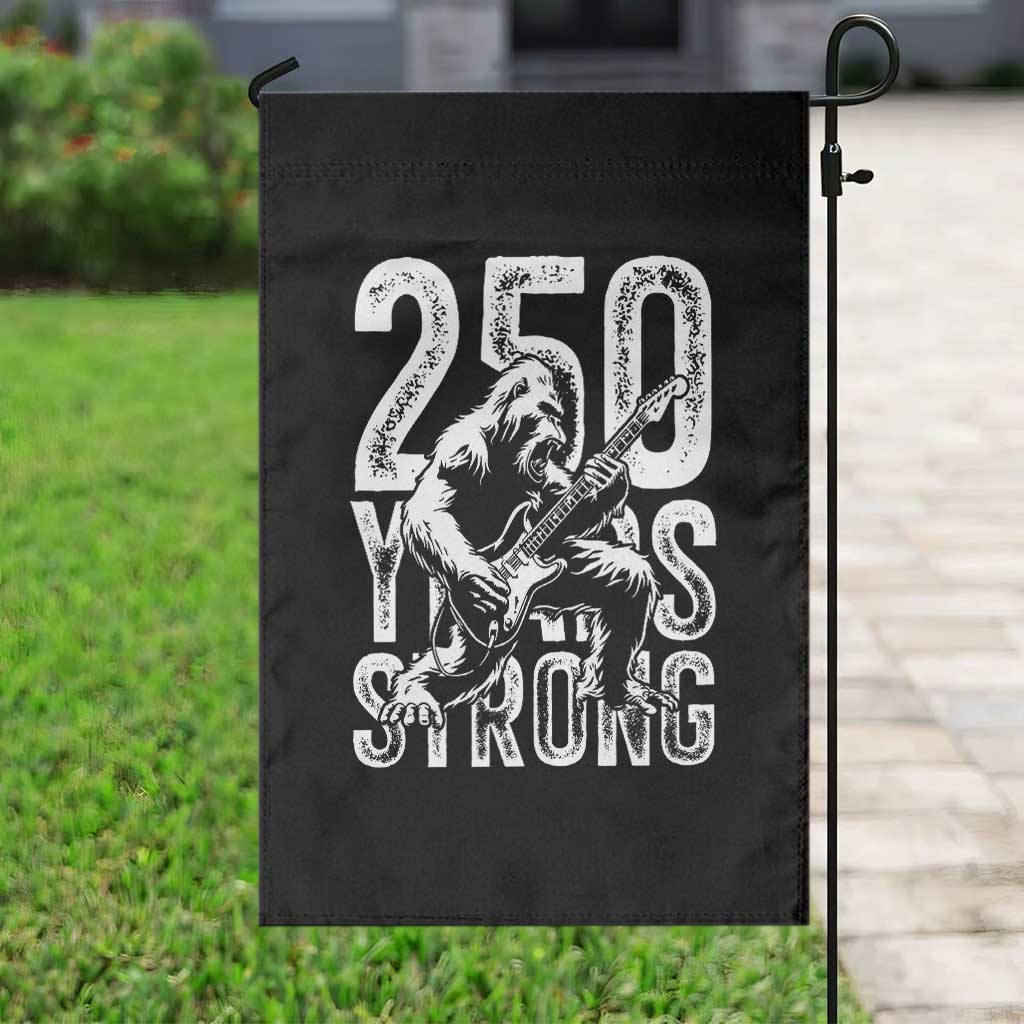 250 Years Strong Bigfoot Guitar Garden Flag USA 250th Anniversary Gift