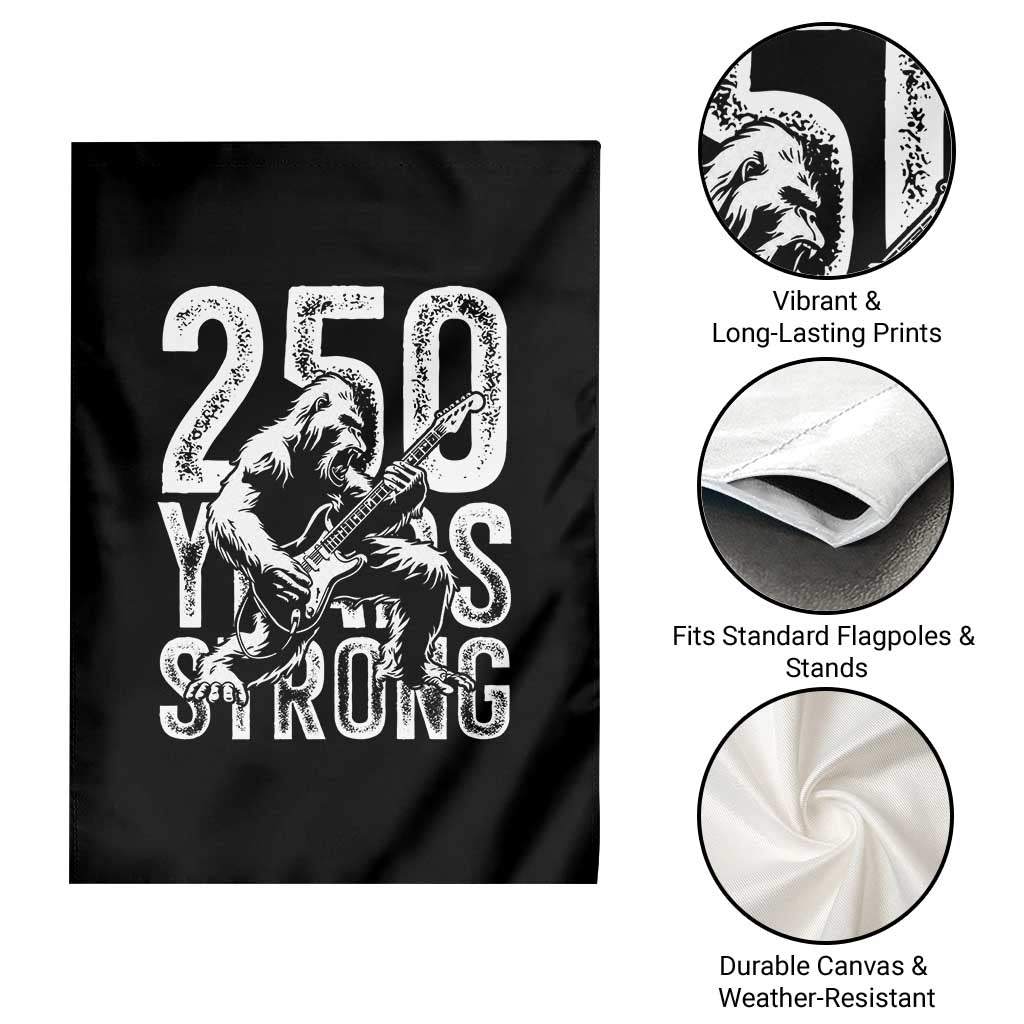 250 Years Strong Bigfoot Guitar Garden Flag USA 250th Anniversary Gift