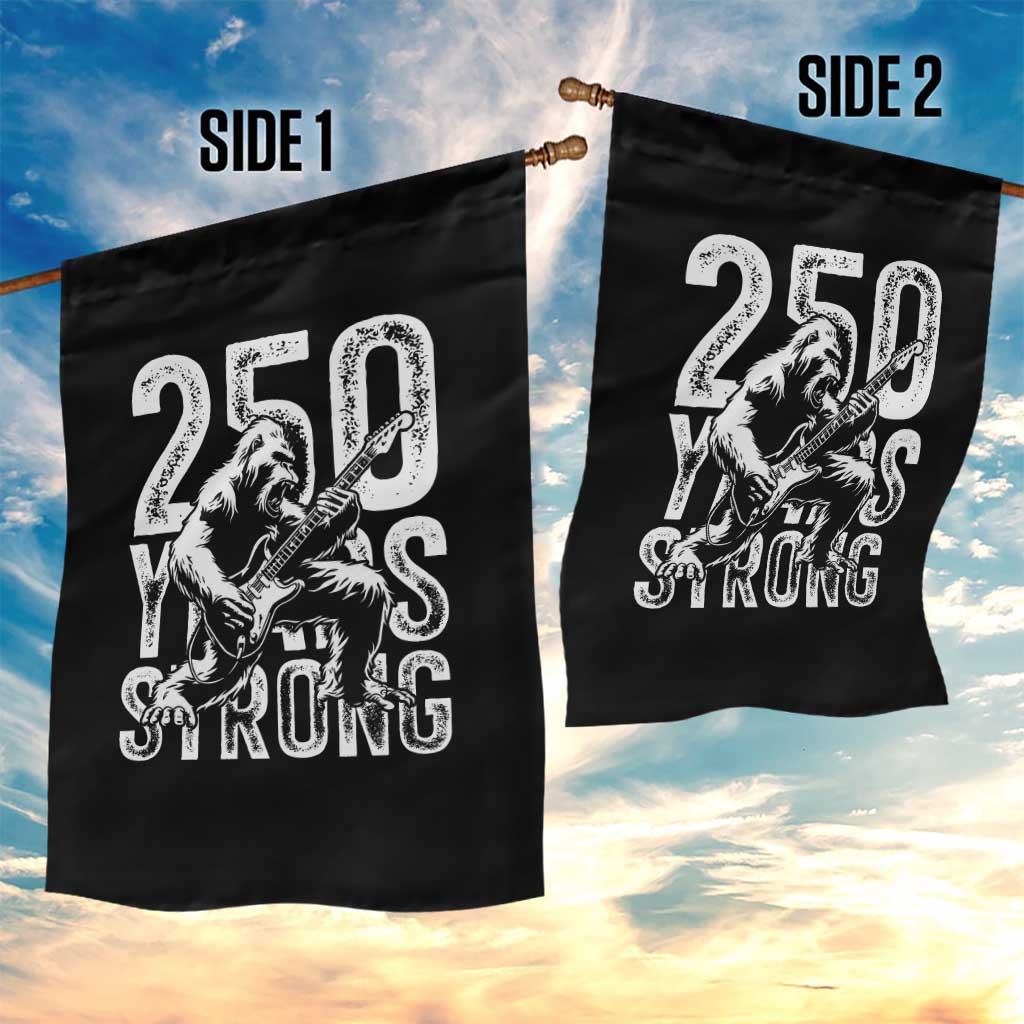 250 Years Strong Bigfoot Guitar Garden Flag USA 250th Anniversary Gift