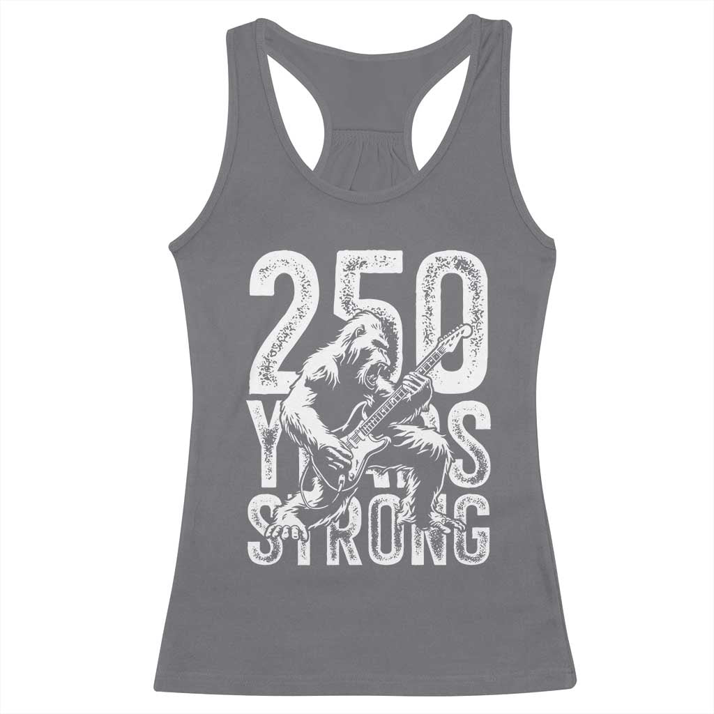 250 Years Strong Bigfoot Guitar Racerback Tank Top USA 250th Anniversary Gift