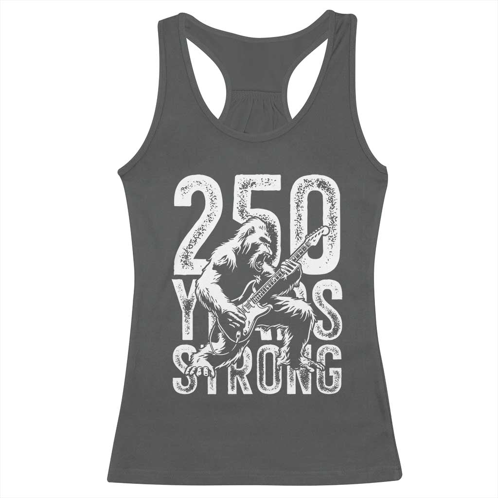 250 Years Strong Bigfoot Guitar Racerback Tank Top USA 250th Anniversary Gift