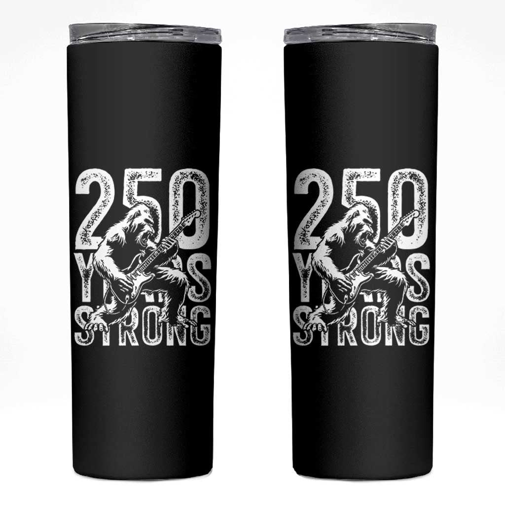 250 Years Strong Bigfoot Guitar Skinny Tumbler USA 250th Anniversary Gift