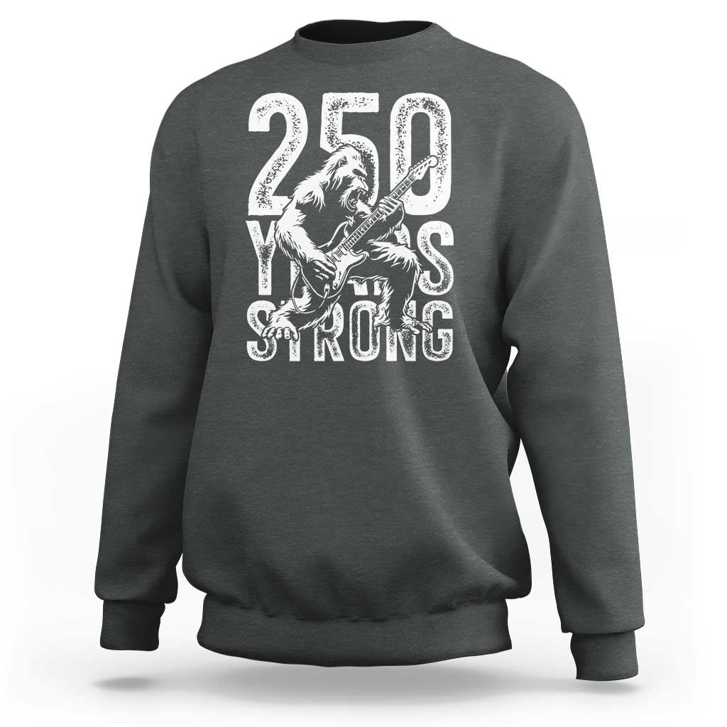 250 Years Strong Bigfoot Guitar Sweatshirt USA 250th Anniversary Gift