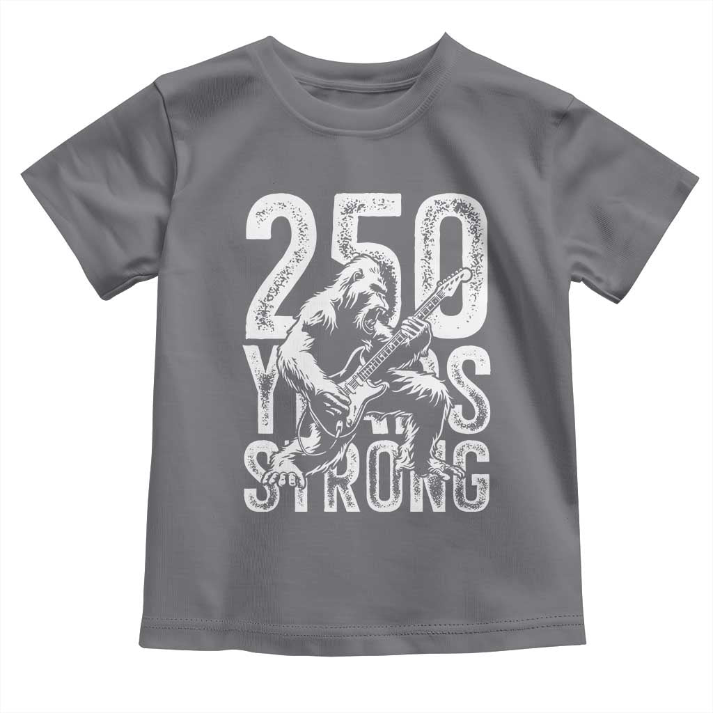 250 Years Strong Bigfoot Guitar Toddler T Shirt USA 250th Anniversary Gift