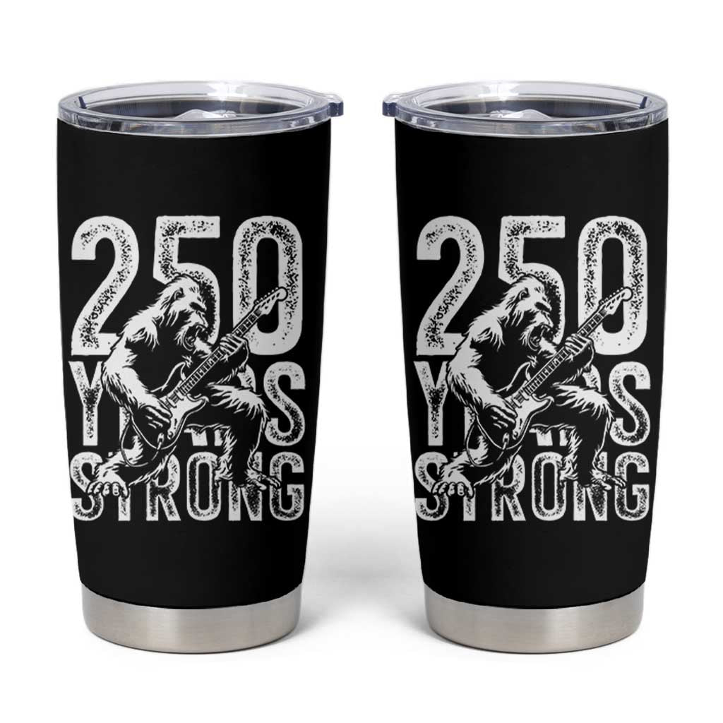 250 Years Strong Bigfoot Guitar Tumbler Cup USA 250th Anniversary Gift