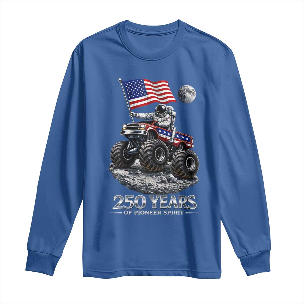 Astronaut 250 Years Of Pioneer Spirit Long Sleeve Shirt USA 250th Anniversary
